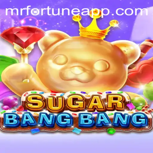 The Intriguing World of SUGARBANGBANG: A Game of Strategy and Luck Featuring Mr Fortune